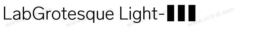 LabGrotesque Light字体转换